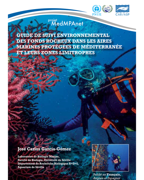 Guide de suivi environnemental des fonds rocheux dans les aires marines protégées de Mediterranée et leurs zones limitrophes