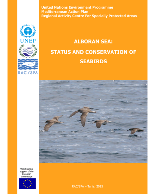 La mer d'Alboran : Statut et conservation des oiseaux marins en mer d'Alboran (en anglais)  (2015)
