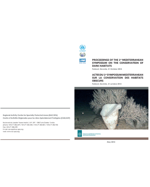 Proceedings of the 1st Mediterranean symposium on the dark habitats (Portorož, Slovenia, 31 October 2014)