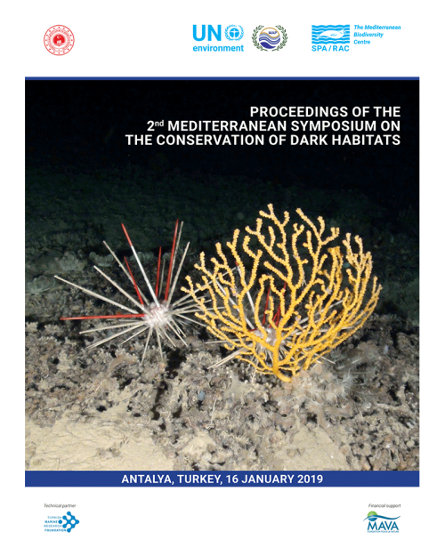 Actes du 2ème Symposium Méditerranéen sur la conservation des Habitats Obscurs (Antalya, Turkie, 17 Janvier 2019)