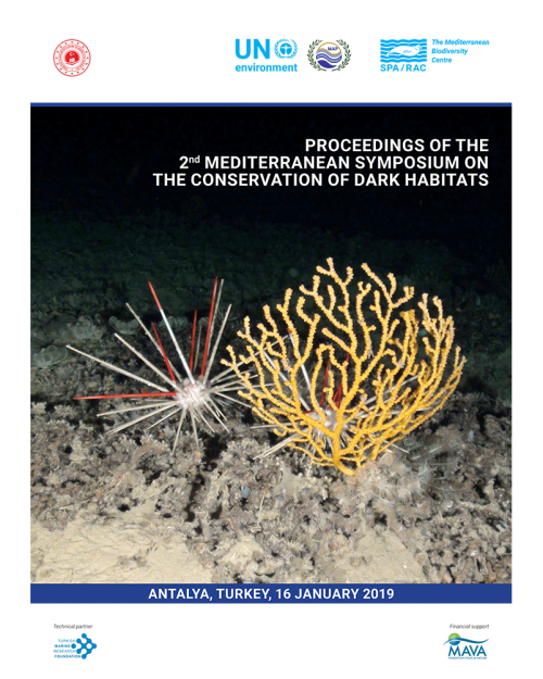 Proceedings of the 2nd Mediterranean symposium on the dark habitats (Antalya, Turkey, 17 January 2019)