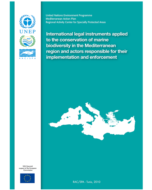 International legal instruments applied to the conservation of marine biodiversity in the Mediterranean region and actors responsible for their implementation and enforcement