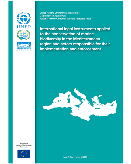 International legal instruments applied to the conservation of marine biodiversity in the Mediterranean region and actors responsible for their implementation and enforcement